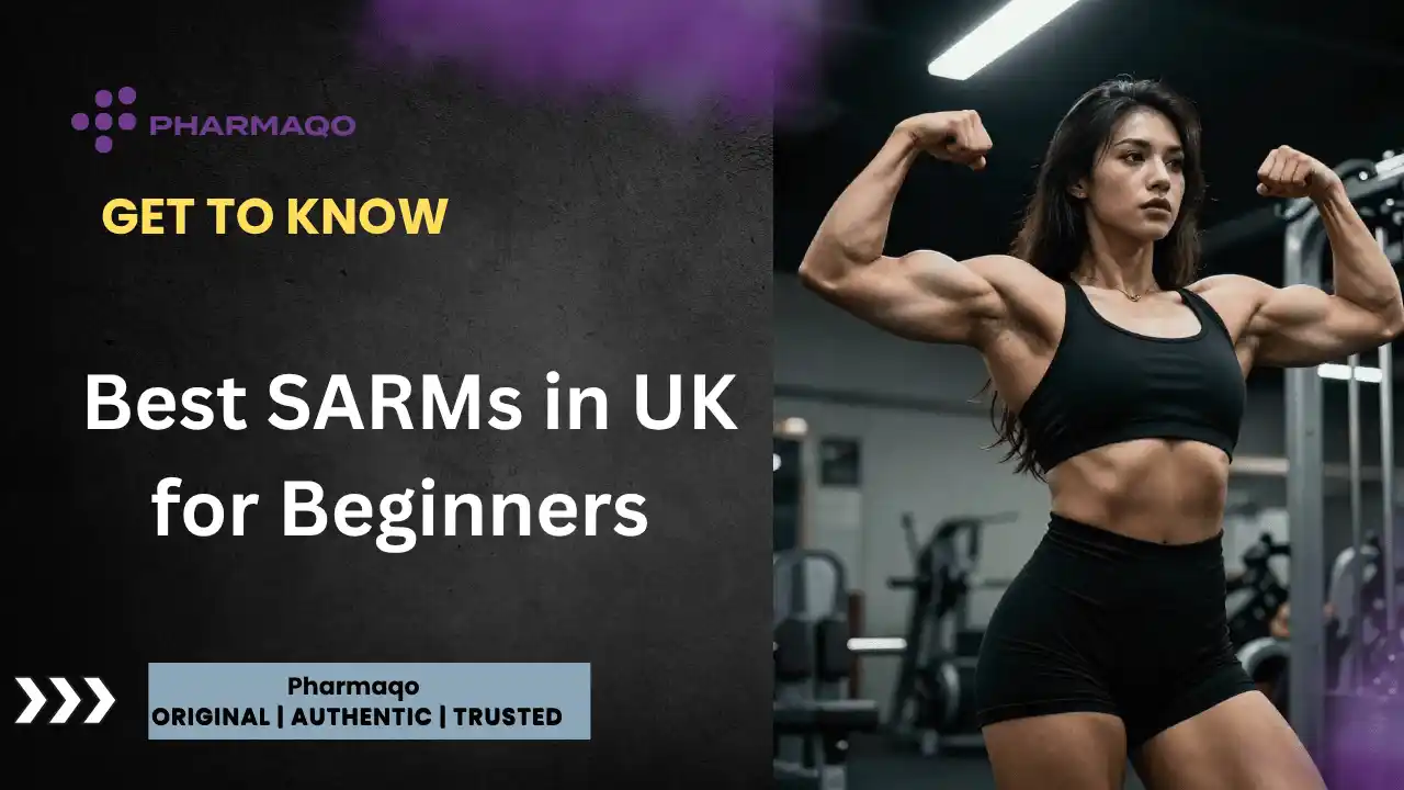 Best SARMs in UK for Beginners